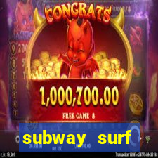 subway surf deposito 1 real